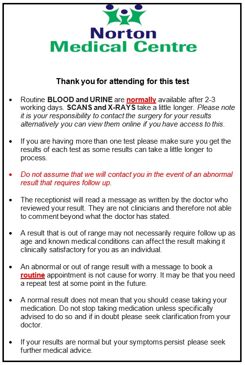 Blood, Urine, Scans, Radiology Test Information - Please note blood and urine results are usually available after 2-3 working days. Scans and X-Rays take a little longer.